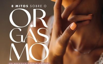 8 Mitos sobre o Orgasmo