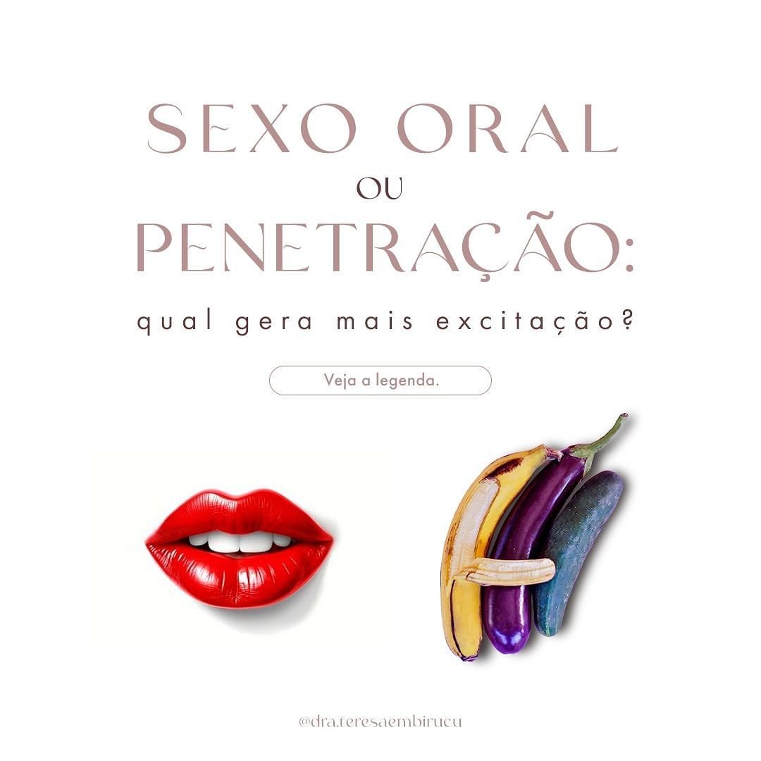 Sexo Oral ou Penetração? Qual gera mais excitação? - Teresa Embiruçu