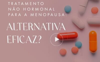 Tratamento não Hormonal para Menopausa