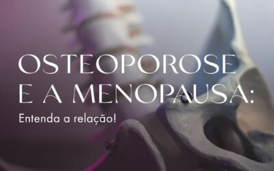 Osteoporose e a Menopausa
