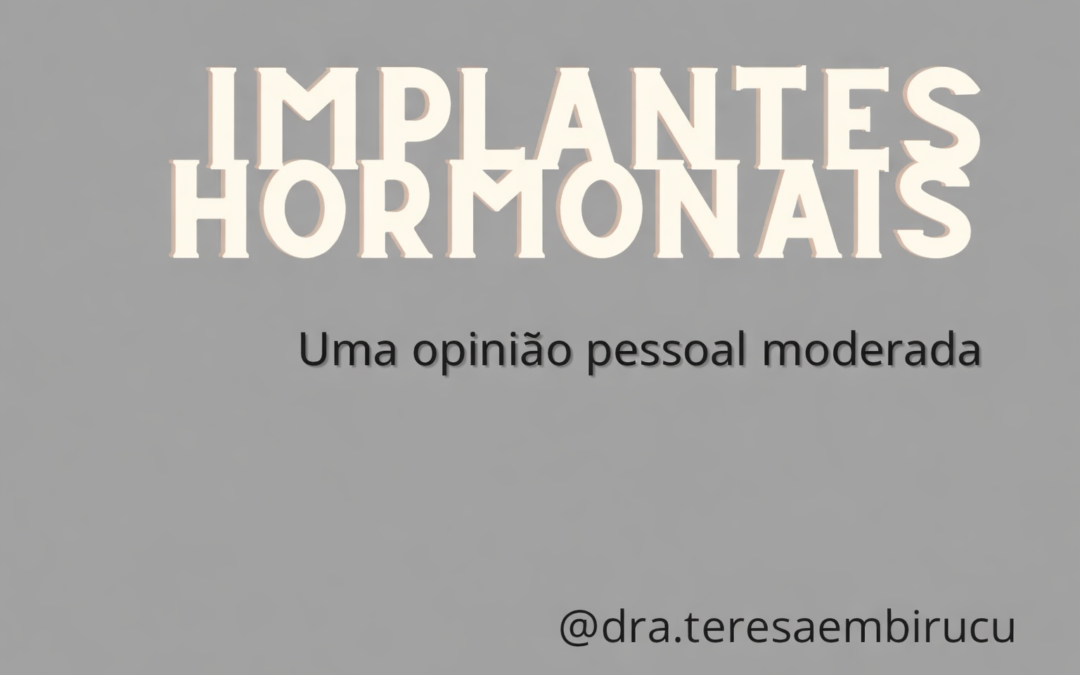Hormônios, Implantes e Polêmicas na Medicina